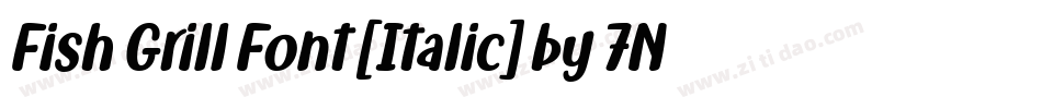 Fish Grill Font [Italic] by 7NTypes字体转换